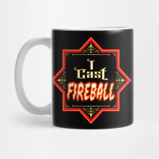 I Cast FIREBALL! Mug